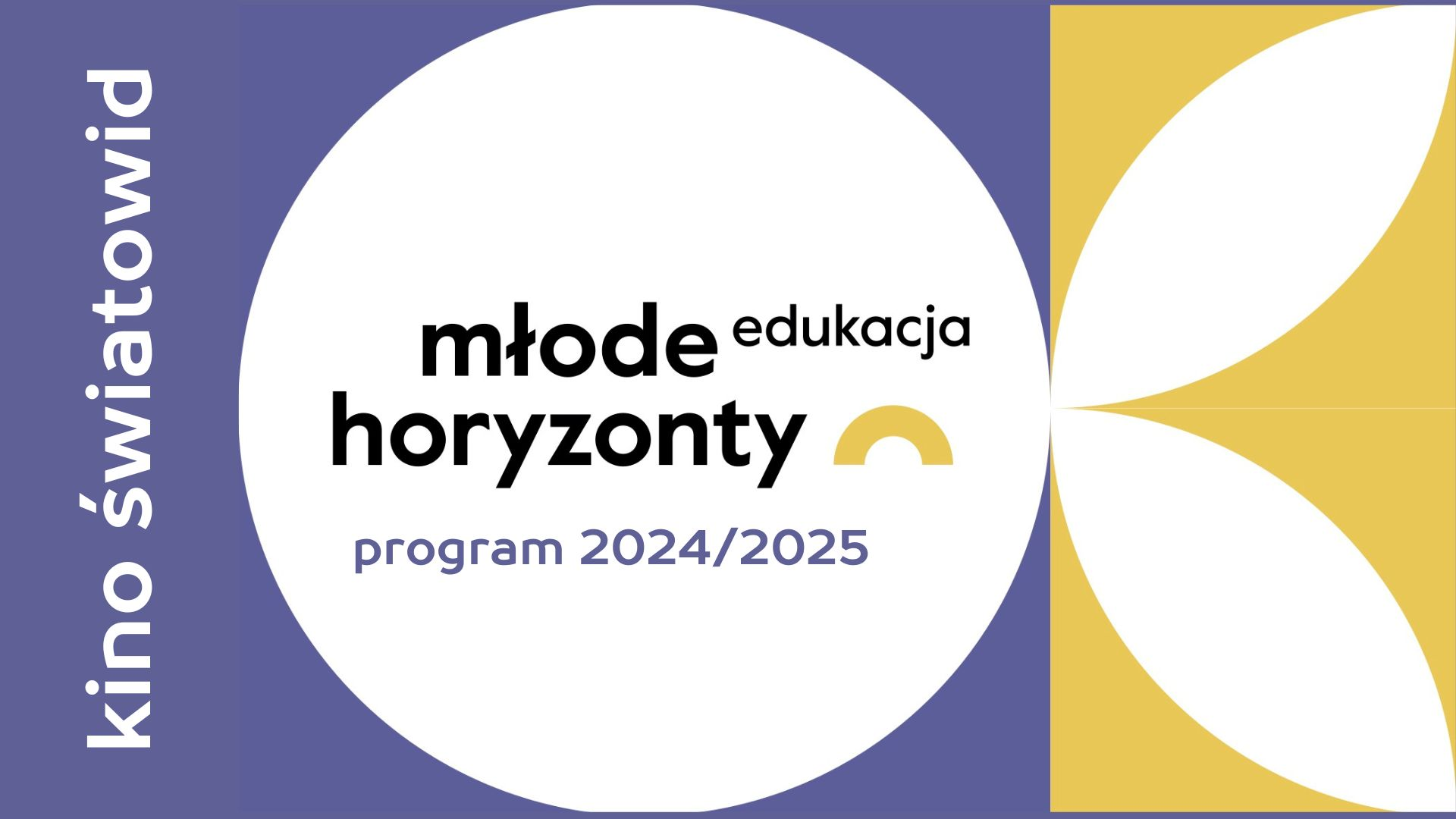 Edukacja Młode Horyzonty 2024/2025 | PROGRAM