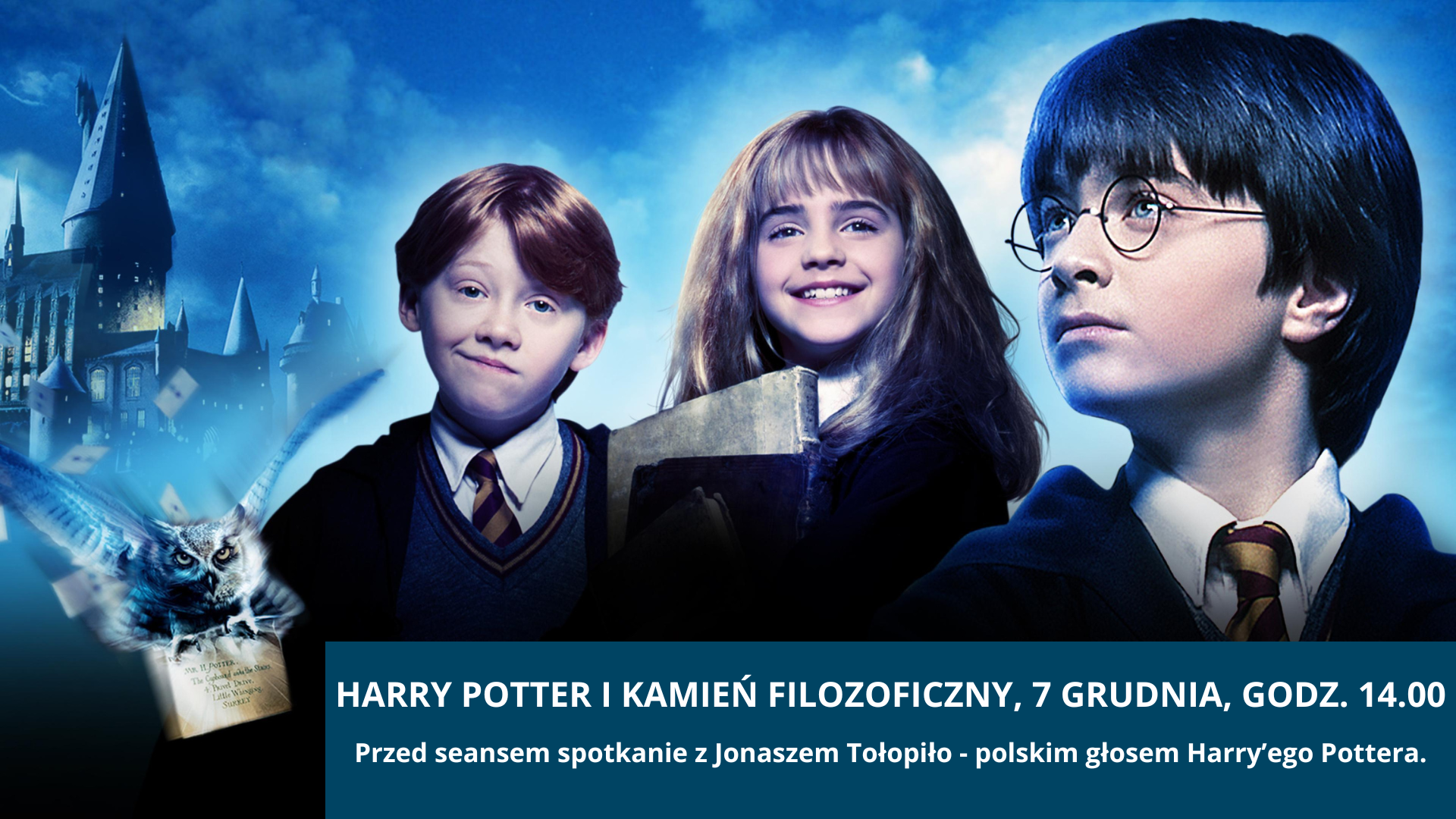 Ekskluzywna premiera: Harry Potter i kamień filozoficzny + przed spotkanie z Jonaszem Tołopiłło – polskim "głosem" Harry'ego Pottera